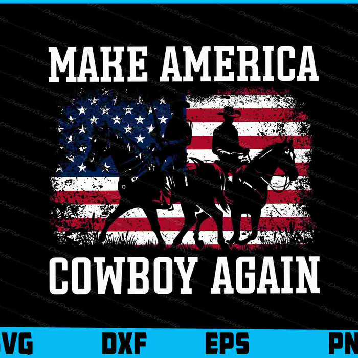 Make America Cowboy Again SVG