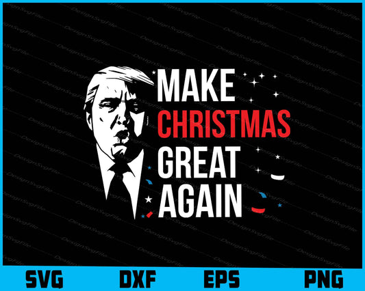 Make Christmas Great Again SVG