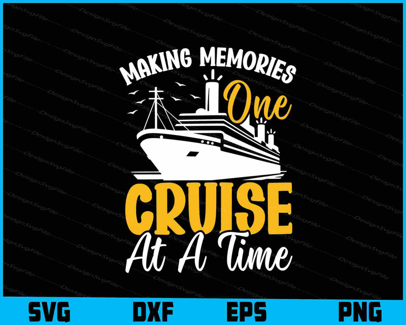 Making Memories One Cruise At A Time