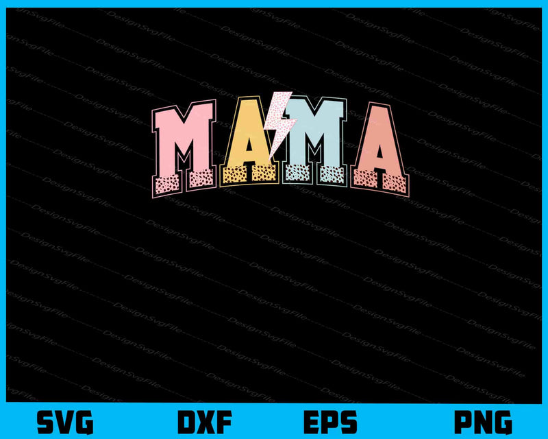 Mama Funny Mother Day svg