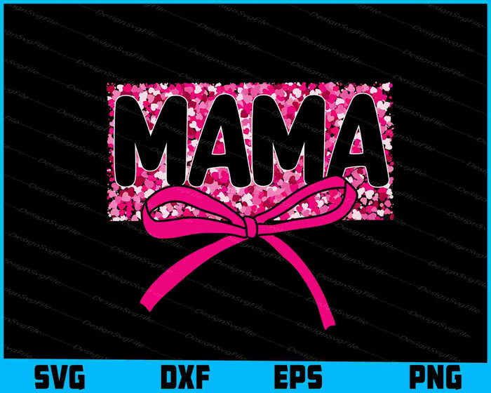 Mama Glitter Pink Bow SVG