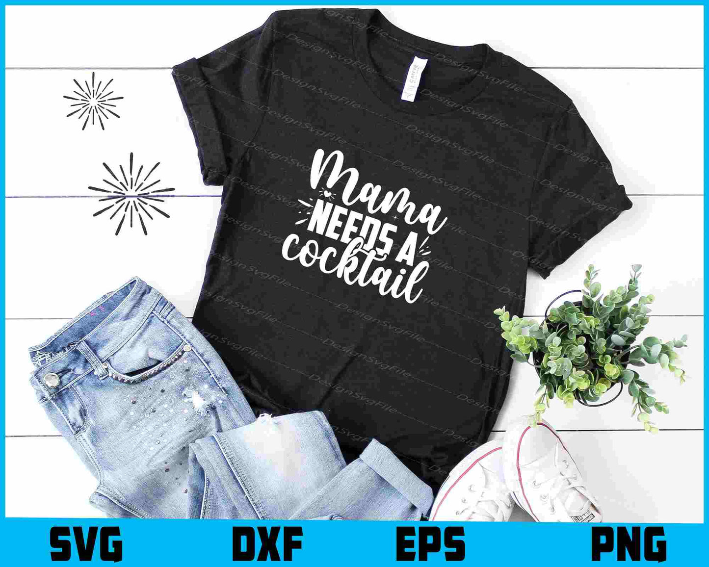 Mama Needs A Cocktail SVG