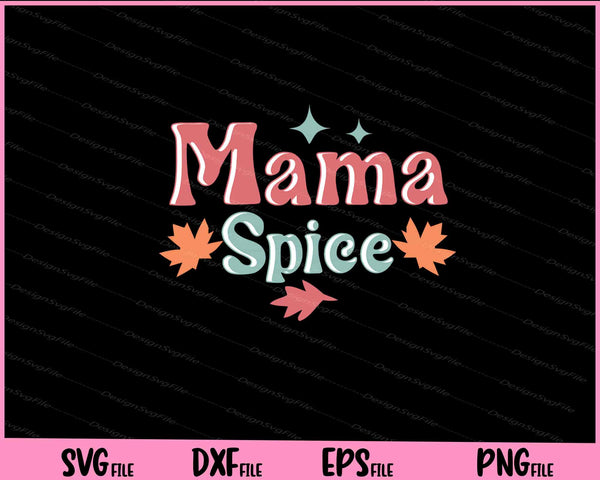 Mama Spice Retro Autumn Fall svg