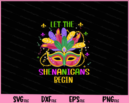 Mardi Gras Costume Let The Shenanigans Begin Svg Cutting Printable Files  - Premium Cutting Files in SVG, PNG & EPS Formats - Premium SVG Cutting Files for Crafts