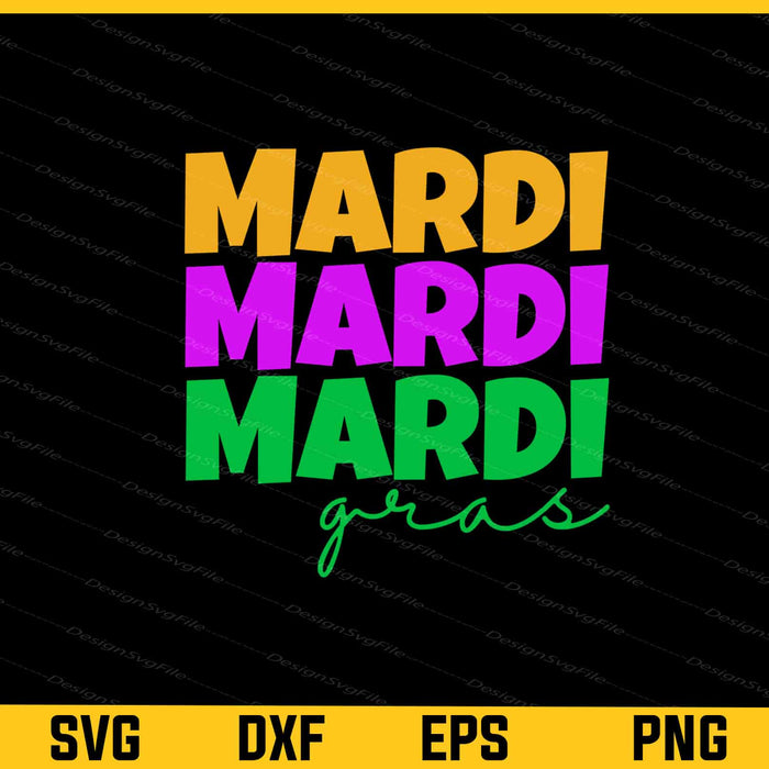 Mardi Mardi Gras Svg Cutting Printable File  - Premium Cutting Files in SVG, PNG & EPS Formats - Premium SVG Cutting Files for Crafts