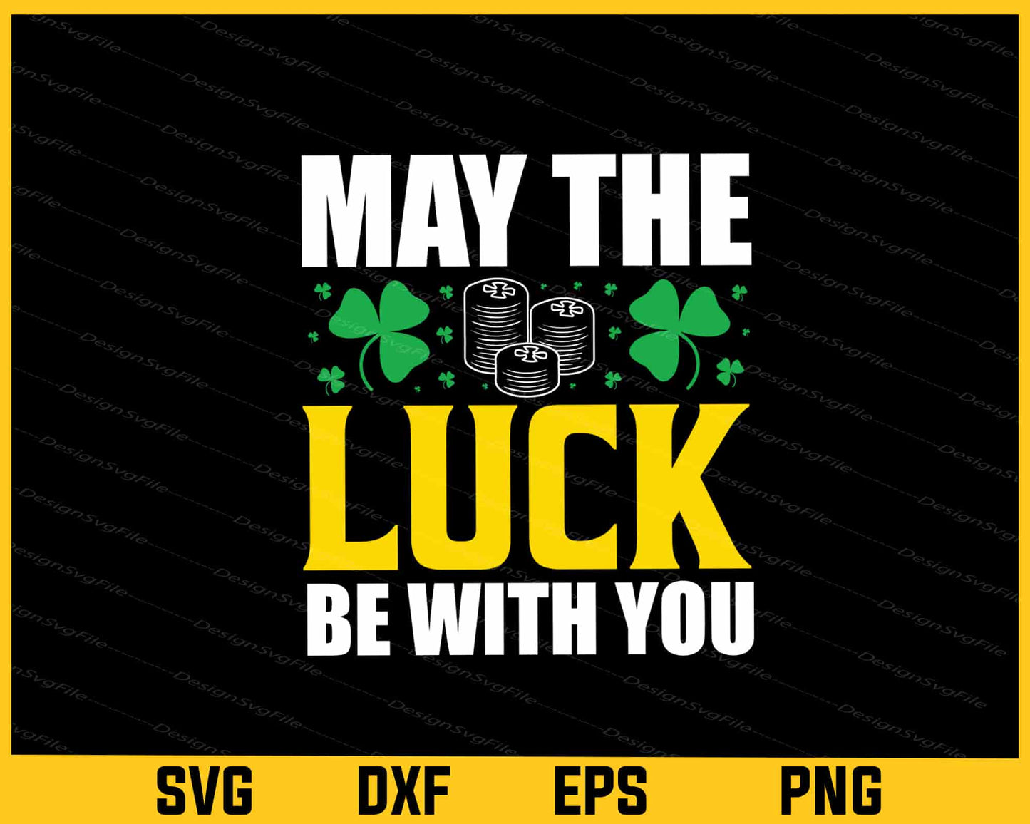 May The Luky Be With You St Patricks Day Svg Cutting Printable File  - Premium Cutting Files in SVG, PNG & EPS Formats - Premium SVG Cutting Files for Crafts