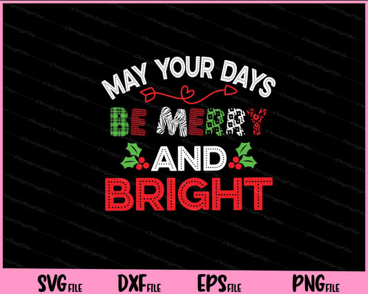 May Your Days Be Merry And Bright Svg Cutting Printable Files  - Premium Cutting Files in SVG, PNG & EPS Formats - Premium SVG Cutting Files for Crafts