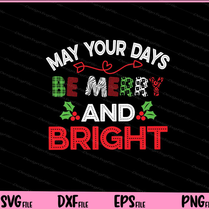 May Your Days Be Merry And Bright Svg Cutting Printable Files  - Premium Cutting Files in SVG, PNG & EPS Formats - Premium SVG Cutting Files for Crafts