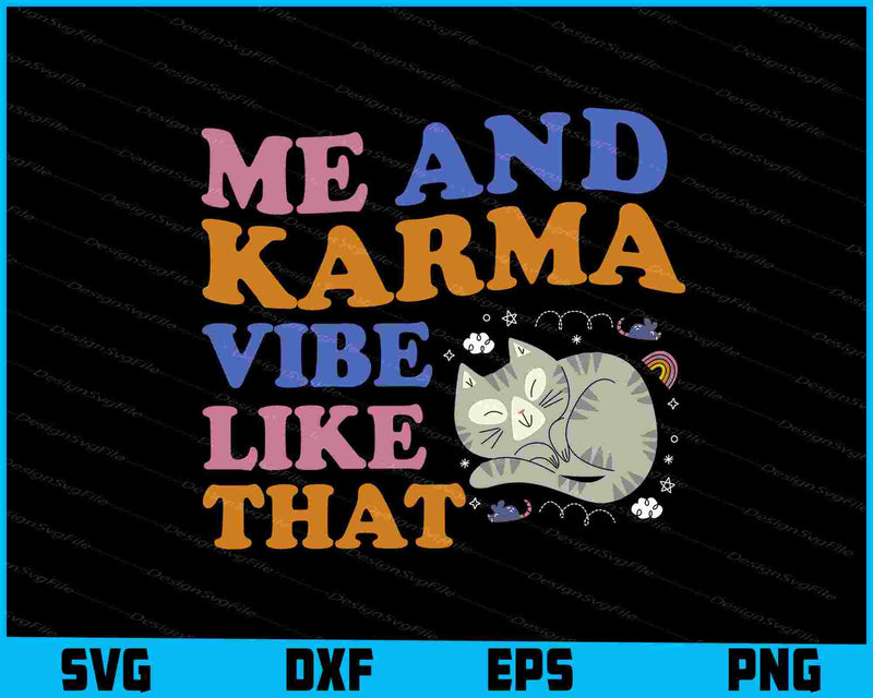 Me And Karma Vibe Like That SVG