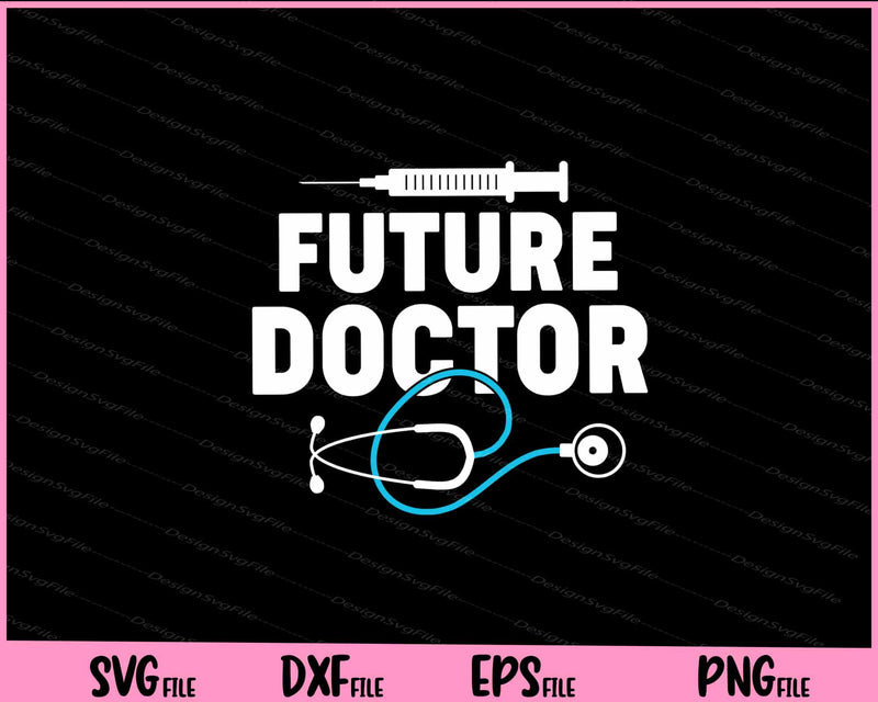 Medical School Student Future Doctor in Training Svg Cutting Printable File  - Premium Cutting Files in SVG, PNG & EPS Formats - Premium SVG Cutting Files for Crafts