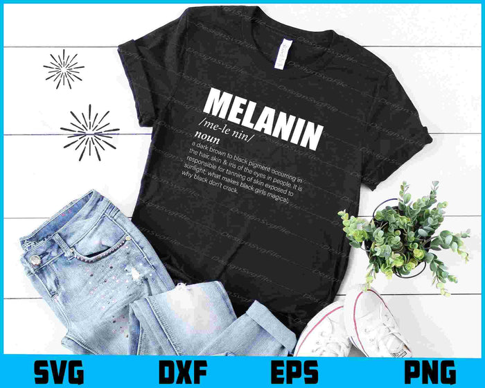 Melanin Defined Melanin Definition African American Pride SVG