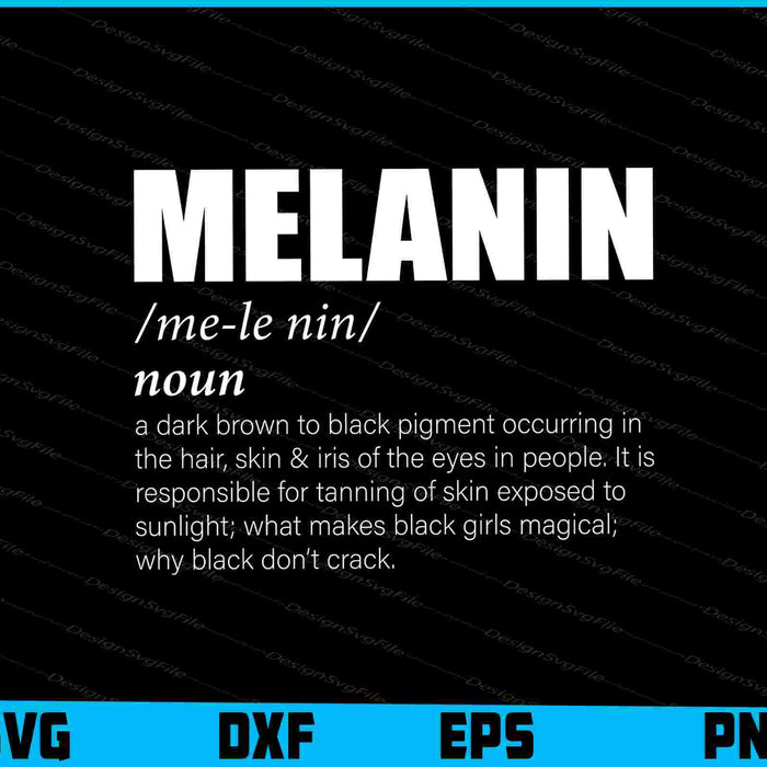 Melanin Defined Melanin Definition African American Pride SVG