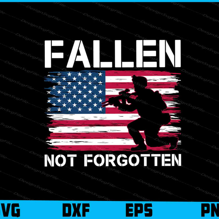 Memorial Day USA Flag Fallen Not Forgotten SVG
