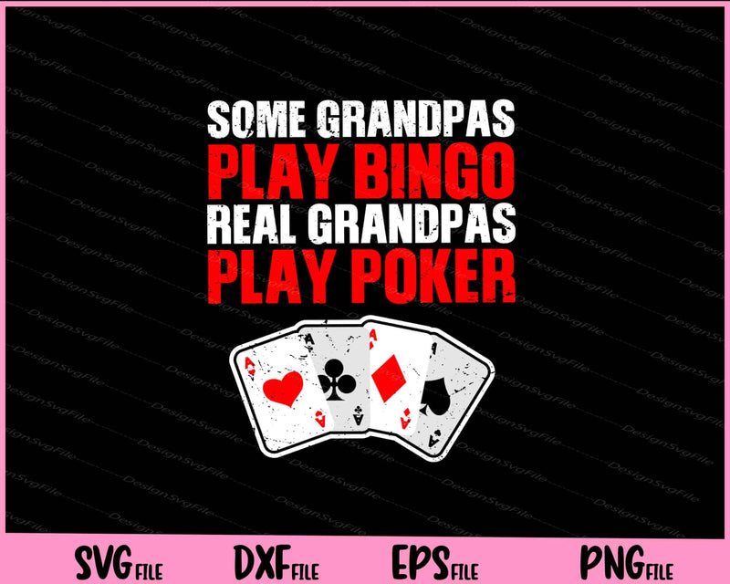 Grandpas Play Bingo Real Grandpas Play Poker svg