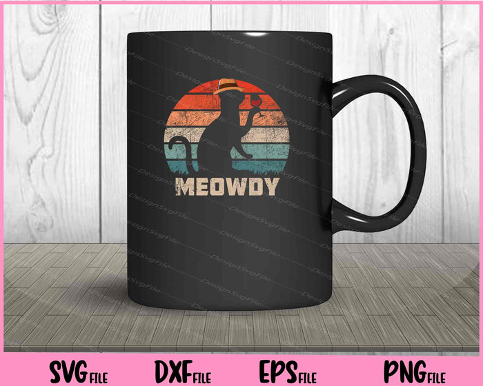 Meowdy vintage cat funny Svg Cutting Printable Files  - Premium Cutting Files in SVG, PNG & EPS Formats - Premium SVG Cutting Files for Crafts