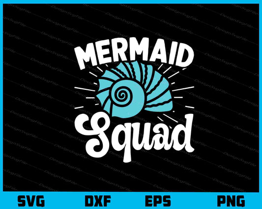 Mermaid Squad Svg Cutting Printable File  - Premium Cutting Files in SVG, PNG & EPS Formats - Premium SVG Cutting Files for Crafts