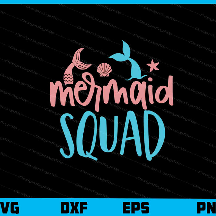 Mermaid Squad Svg Cutting Printable File  - Premium Cutting Files in SVG, PNG & EPS Formats - Premium SVG Cutting Files for Crafts