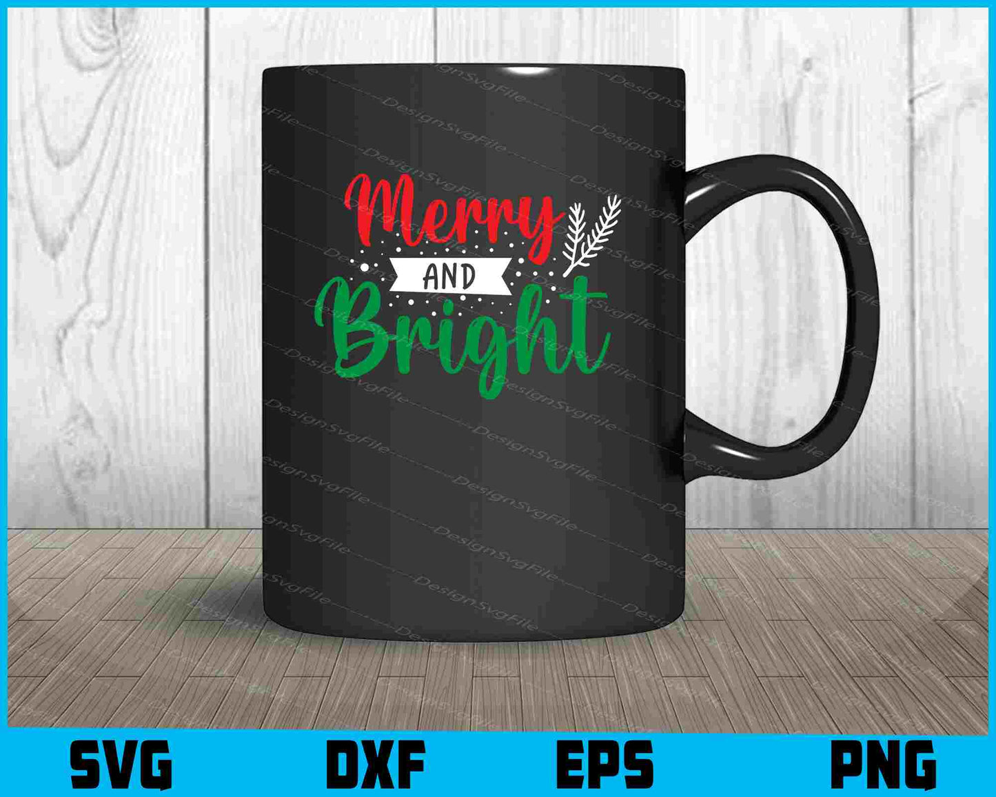 Merry And Bright Svg Png Digital Sublimation Print File  - Premium Cutting Files in SVG, PNG & EPS Formats - Premium SVG Cutting Files for Crafts