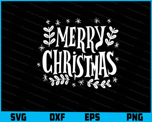 Merry Christmas SVG, For Cricut, For Silhouette, Cut Files  - Premium Cutting Files in SVG, PNG & EPS Formats - Premium SVG Cutting Files for Crafts