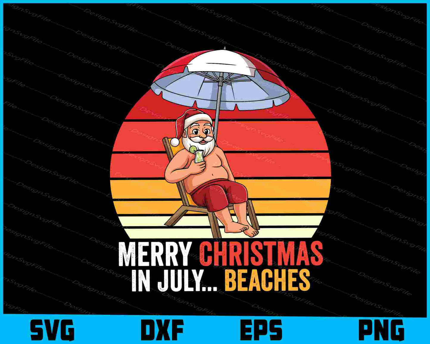 Merry Christmas Santa In July... Beaches Svg Dxf Png Design File  - Premium Cutting Files in SVG, PNG & EPS Formats - Premium SVG Cutting Files for Crafts