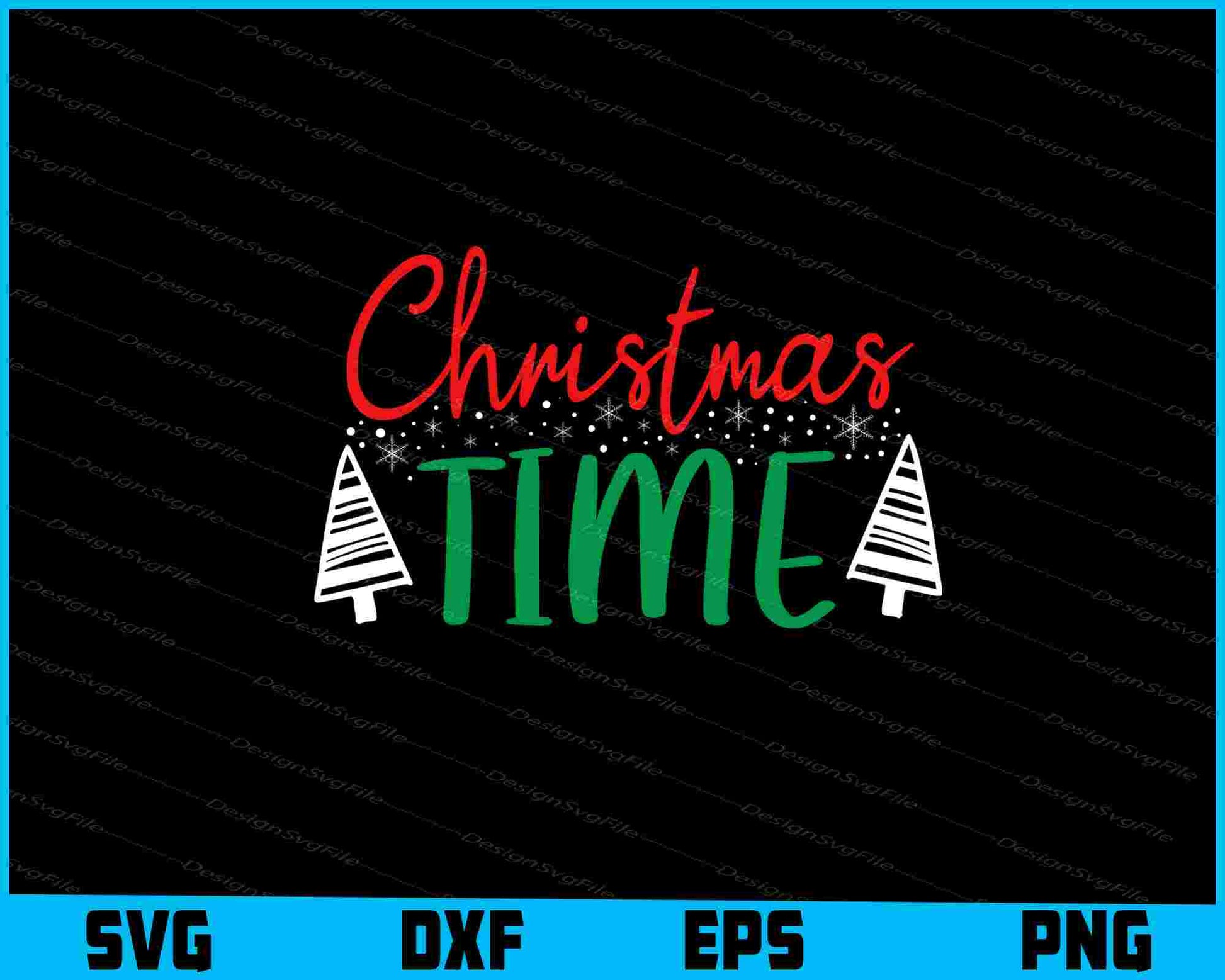 Merry Christmas Time Svg Png Digital Sublimation Print File  - Premium Cutting Files in SVG, PNG & EPS Formats - Premium SVG Cutting Files for Crafts