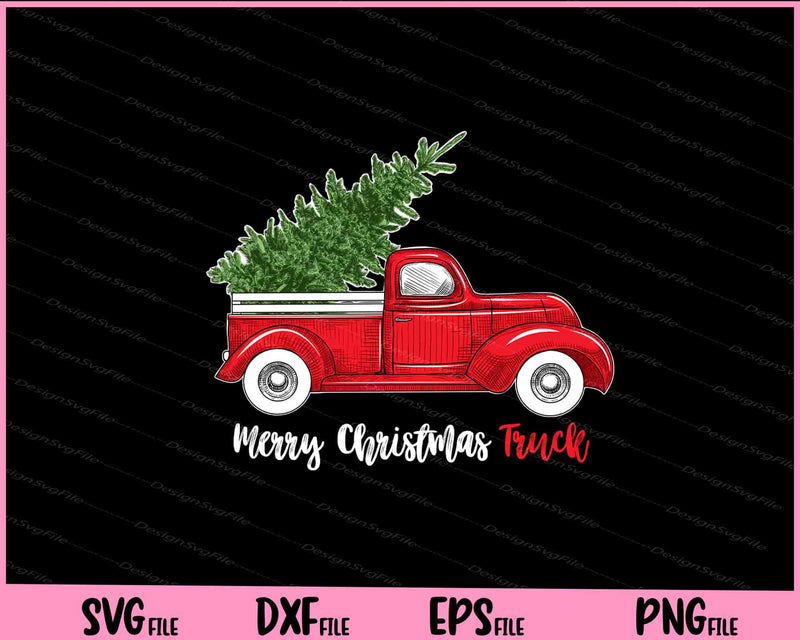 Merry Christmas Truck Svg Cutting Printable Files  - Premium Cutting Files in SVG, PNG & EPS Formats - Premium SVG Cutting Files for Crafts