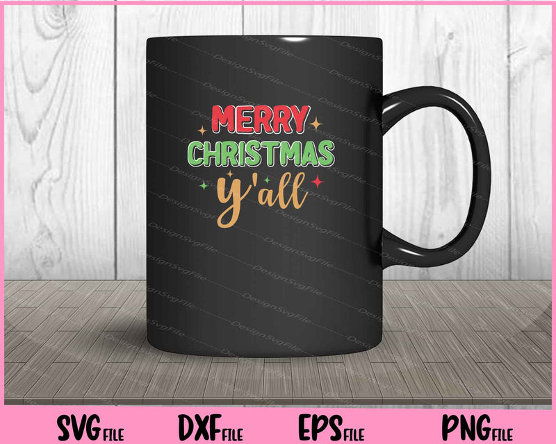 Merry Christmas Y’all Funny Svg Cutting Printable Files  - Premium Cutting Files in SVG, PNG & EPS Formats - Premium SVG Cutting Files for Crafts