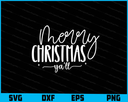 Merry Christmas Ya’ll Svg Png Design Cut Files  - Premium Cutting Files in SVG, PNG & EPS Formats - Premium SVG Cutting Files for Crafts