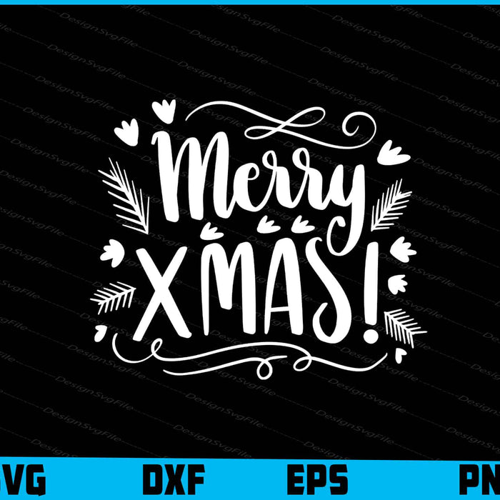 Merry xmas! Christmas Svg Dxf Png Design File  - Premium Cutting Files in SVG, PNG & EPS Formats - Premium SVG Cutting Files for Crafts