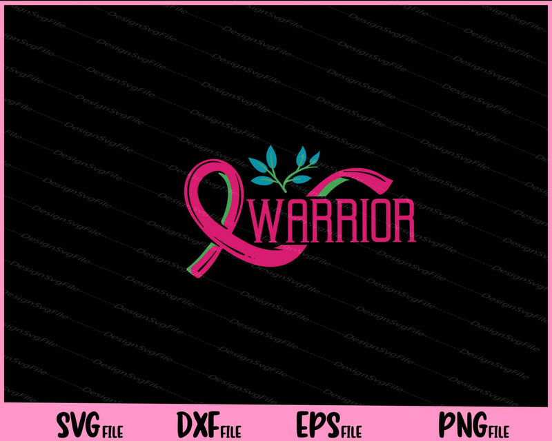 Breast Cancer Awareness Ribbon Warrior svg
