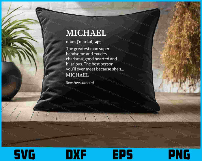 Michael Funny Adult Men First Name Definition Personalized SVG