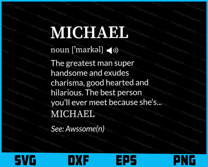 Michael Funny Adult Men First Name Definition Personalized SVG
