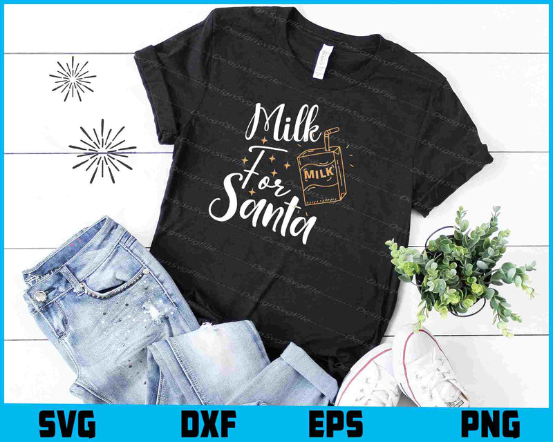 Milk For Santa Christmas Svg Png Digital Sublimation Print File  - Premium Cutting Files in SVG, PNG & EPS Formats - Premium SVG Cutting Files for Crafts