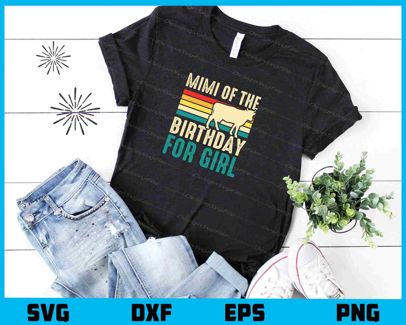 Mimi Of The Birthday For Girl Cow t shirt