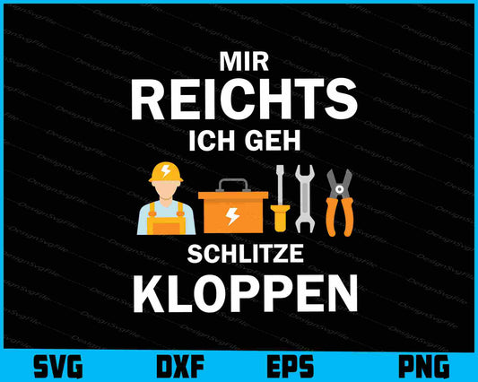 Mir Reichts Ich Geh Schlitze Kloppen