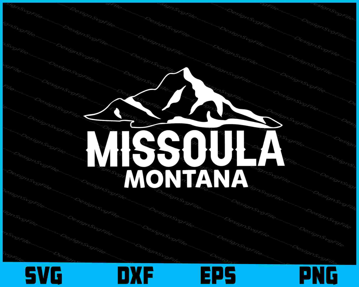 Missoula Montana SVG PNG Sublimation File  - Premium Cutting Files in SVG, PNG & EPS Formats - Premium SVG Cutting Files for Crafts