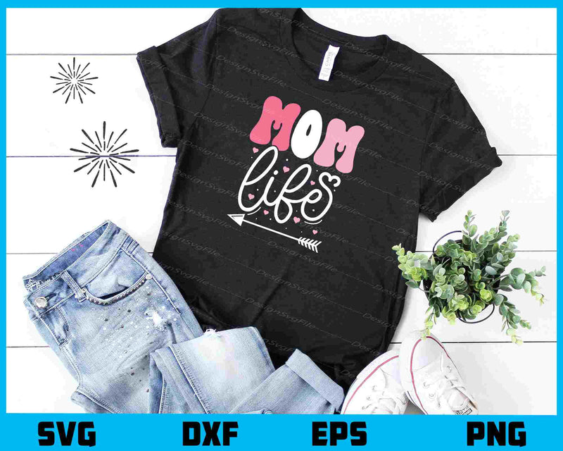 Mom Life Mom’s Day t shirt