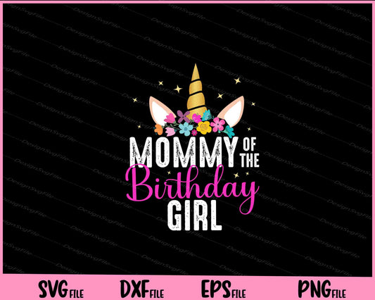 Mommy Of The Birthday Girl Svg Cutting Printable Files  - Premium Cutting Files in SVG, PNG & EPS Formats - Premium SVG Cutting Files for Crafts