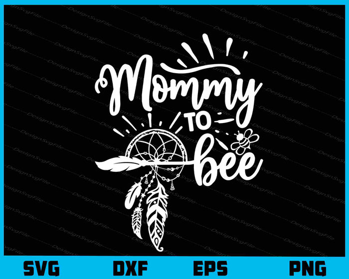 Mommy To Bee Svg Cutting Printable File  - Premium Cutting Files in SVG, PNG & EPS Formats - Premium SVG Cutting Files for Crafts