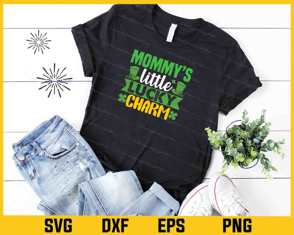 Mommy’s Little Lucky Charm t shirt