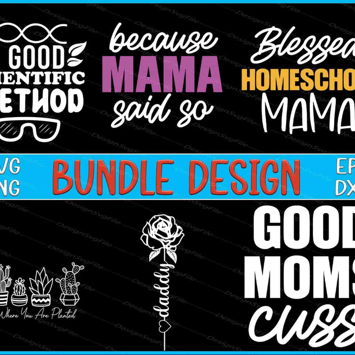 Moms Bundle SVG Daddy Flowers PNG