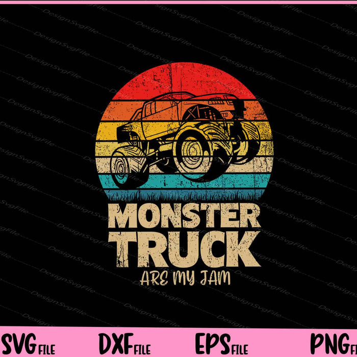 Monster Truck Are My Jam Svg Cutting Printable Files  - Premium Cutting Files in SVG, PNG & EPS Formats - Premium SVG Cutting Files for Crafts