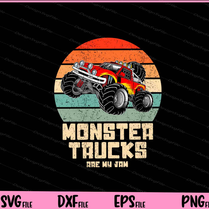 Monster Trucks Are My Jam - Cool Monster Truck Svg Cutting Printable Files  - Premium Cutting Files in SVG, PNG & EPS Formats - Premium SVG Cutting Files for Crafts