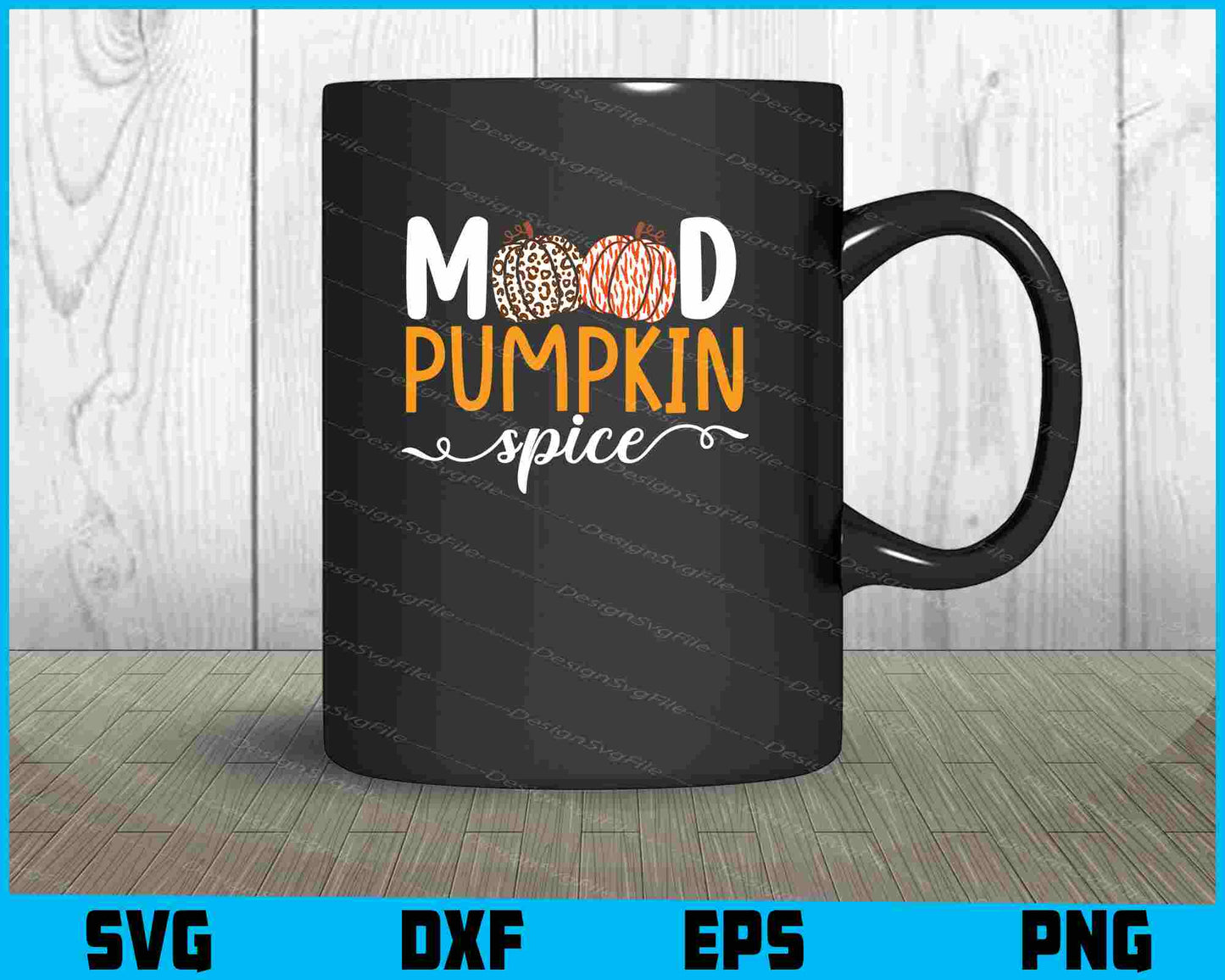 Mood Pumpkin Spice SVG PNG Digital Printable File  - Premium Cutting Files in SVG, PNG & EPS Formats - Premium SVG Cutting Files for Crafts