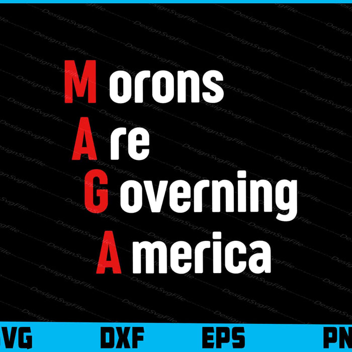 Morons Are Governing America SVG