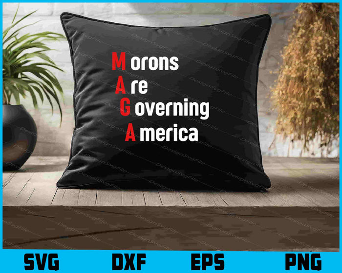 Morons Are Governing America SVG