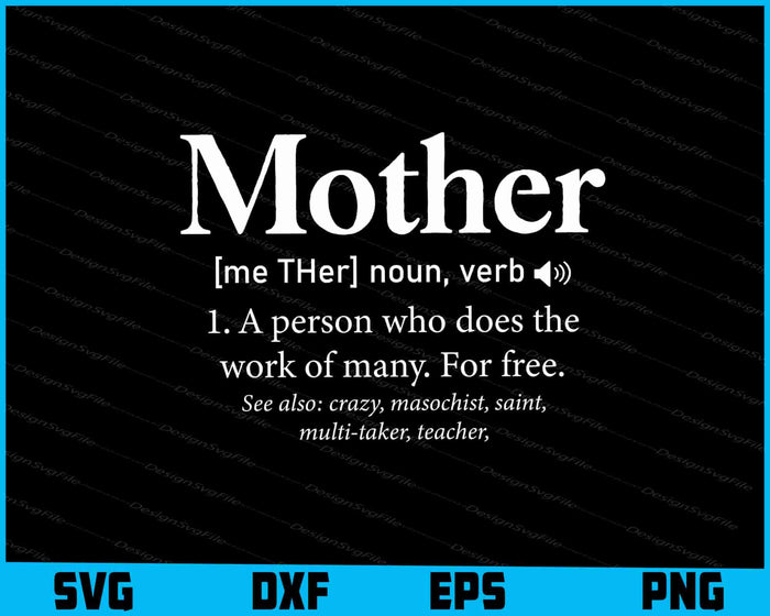 Mother Definition Mama - Mother's Day SVG