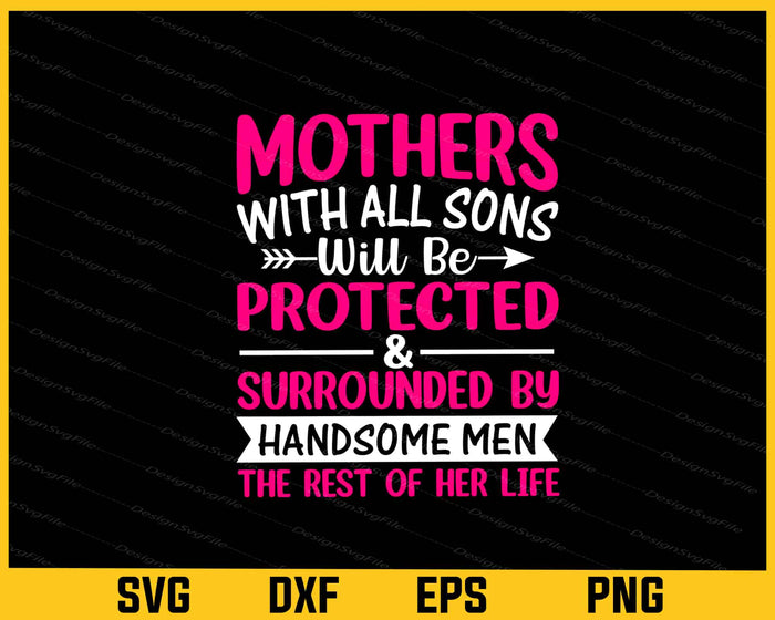 Mother With All Son Will Be Protected Svg Cutting Printable File  - Premium Cutting Files in SVG, PNG & EPS Formats - Premium SVG Cutting Files for Crafts
