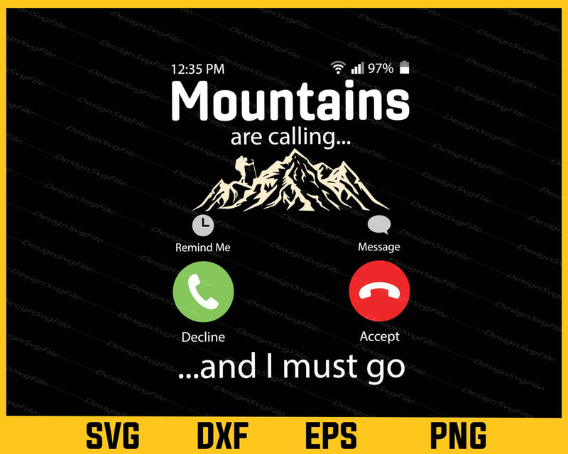 Mountains Are Calling And I Must Go Svg Cutting Printable File