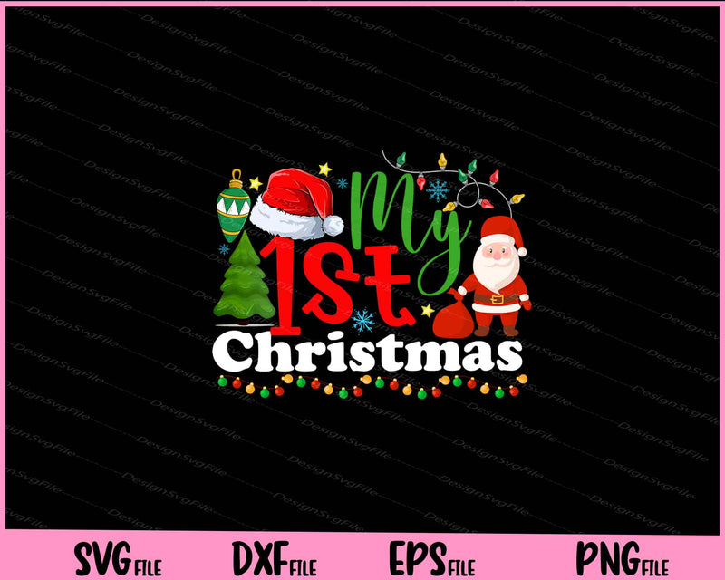 My 1St Christmas Svg Cutting Printable File  - Premium Cutting Files in SVG, PNG & EPS Formats - Premium SVG Cutting Files for Crafts